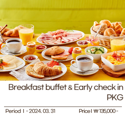 breakfast buffet & Early check in PKG